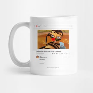 The Entire Bee Movie But it's Just a Screenshot Mug